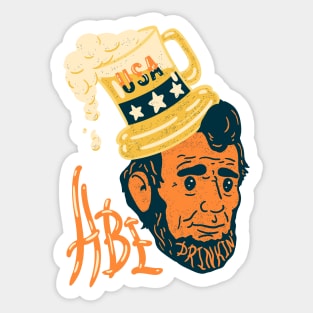 Abe Drinkin Sticker